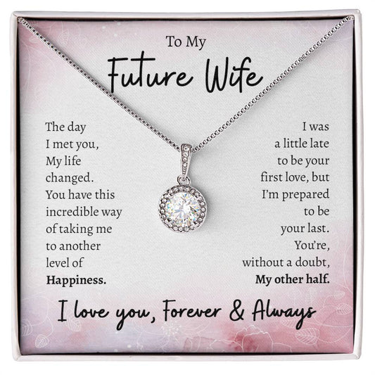 To My Future Wife, Engagement Gift Eternal Hope Necklace