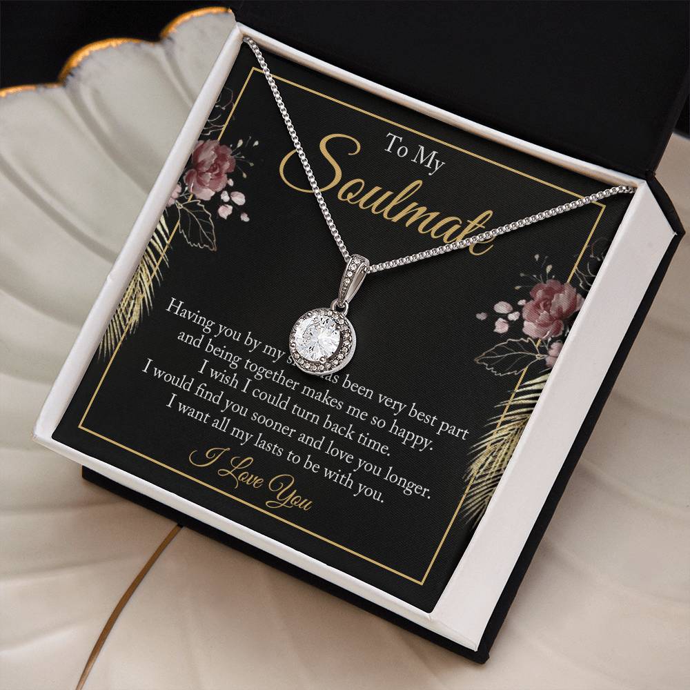 To My Soulmate - I Want All My Lasts To Be With You Eternal Hope Necklace