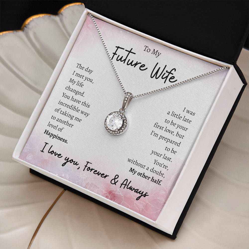 To My Future Wife, Engagement Gift Eternal Hope Necklace