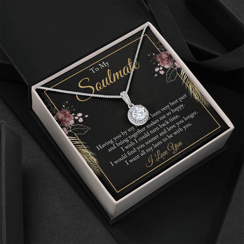 To My Soulmate - I Want All My Lasts To Be With You Eternal Hope Necklace