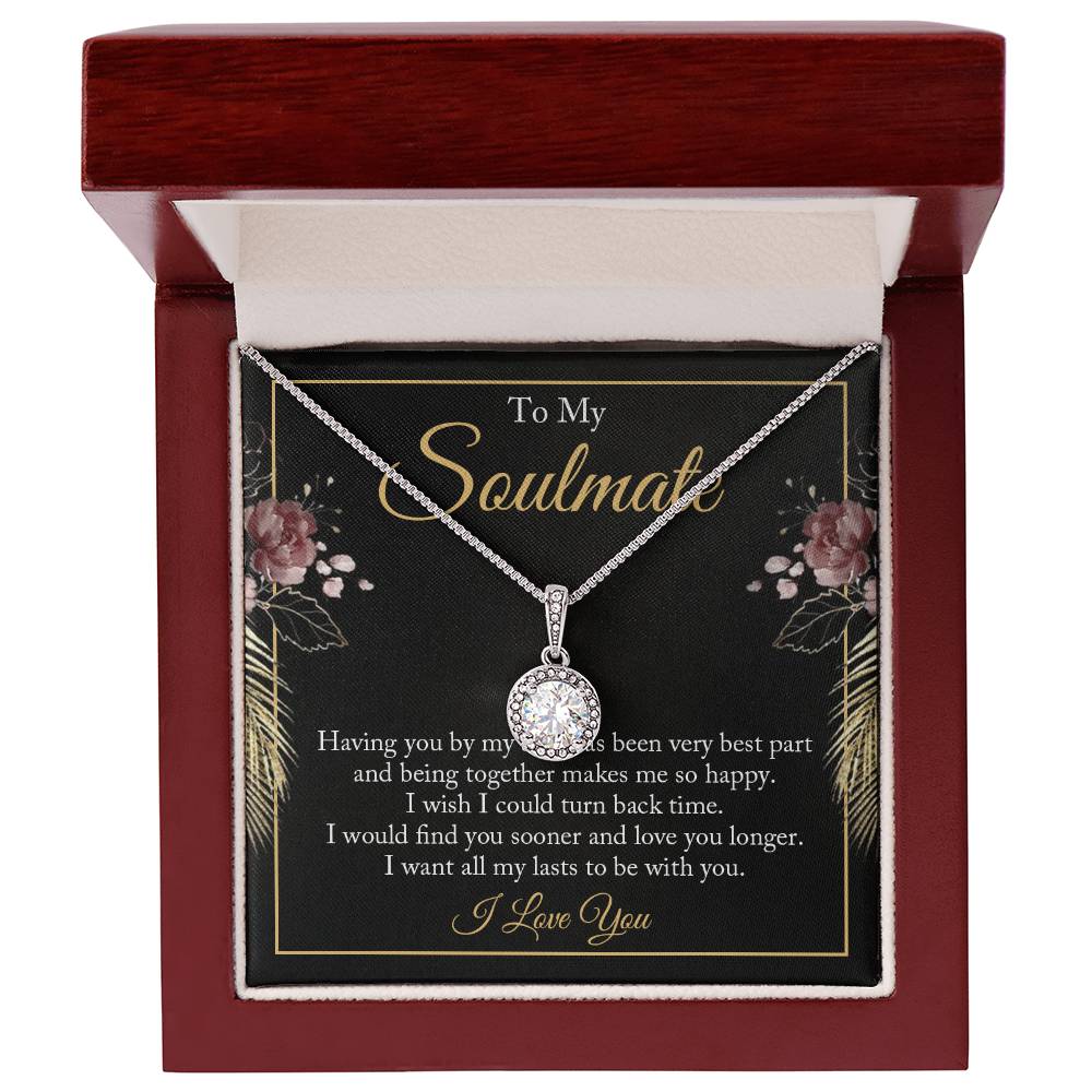 To My Soulmate - I Want All My Lasts To Be With You Eternal Hope Necklace