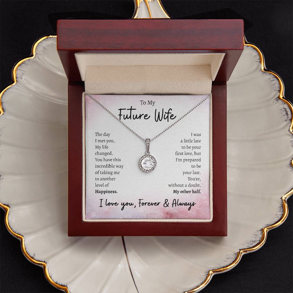 To My Future Wife, Engagement Gift Eternal Hope Necklace