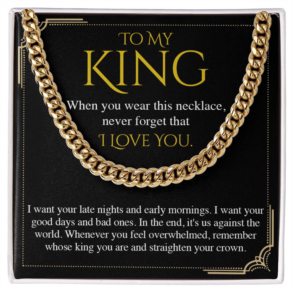 To My King, Valentine's Day Gift For Husband Cuban Chain Necklace