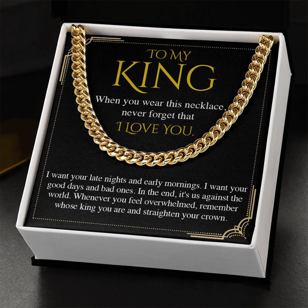 To My King, Valentine's Day Gift For Husband Cuban Chain Necklace