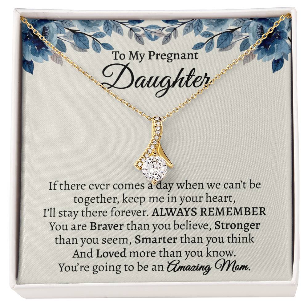 To My Pregnant Daughter, Gifts For Pregnant Daughter Alluring Necklace