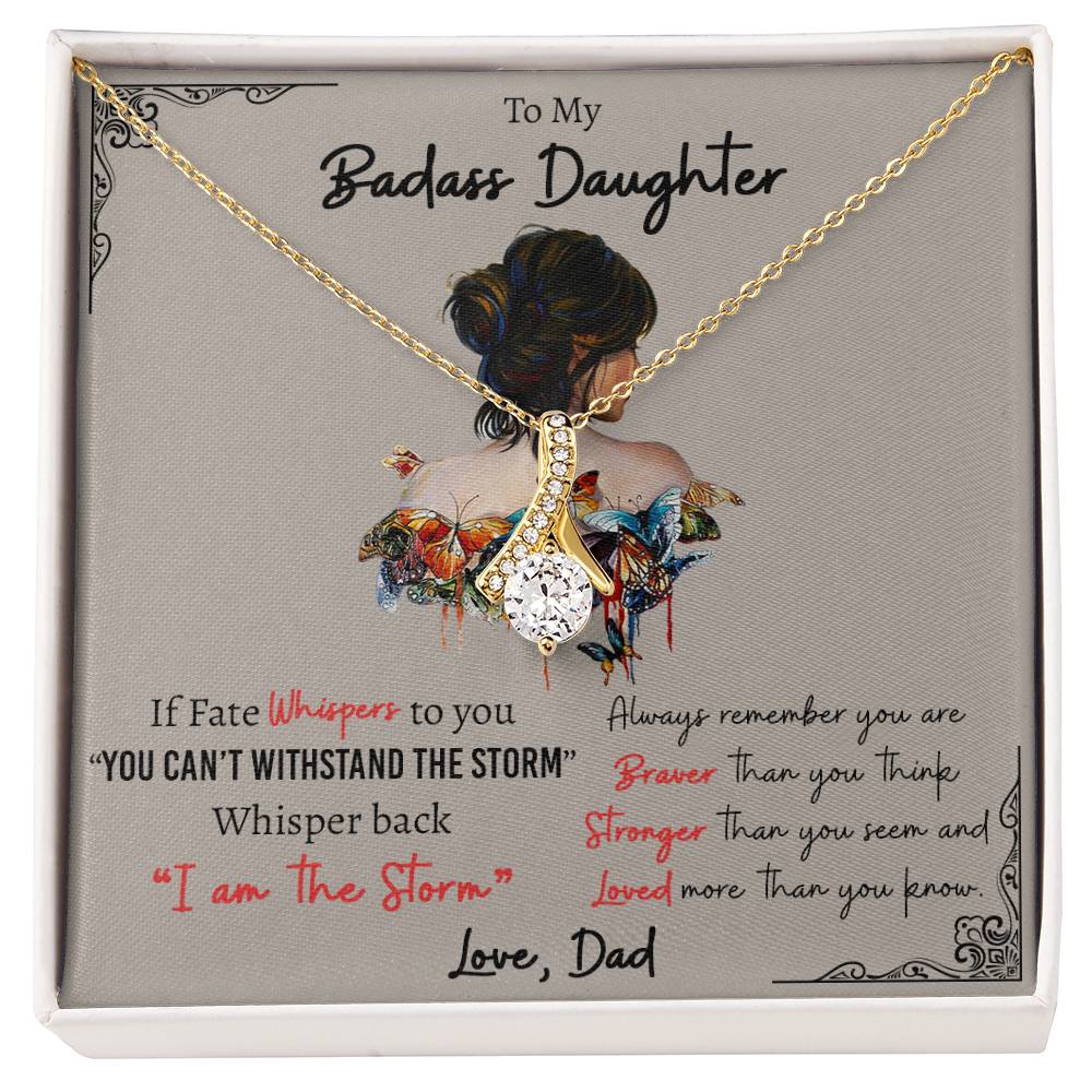 To My Daughter, Gifts For Badass Daughter Alluring Necklace