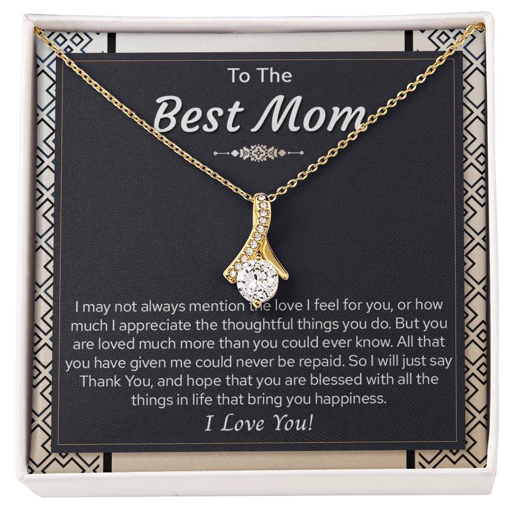 To My Best Mom, Mother's Day Gift For Mom Alluring Necklace