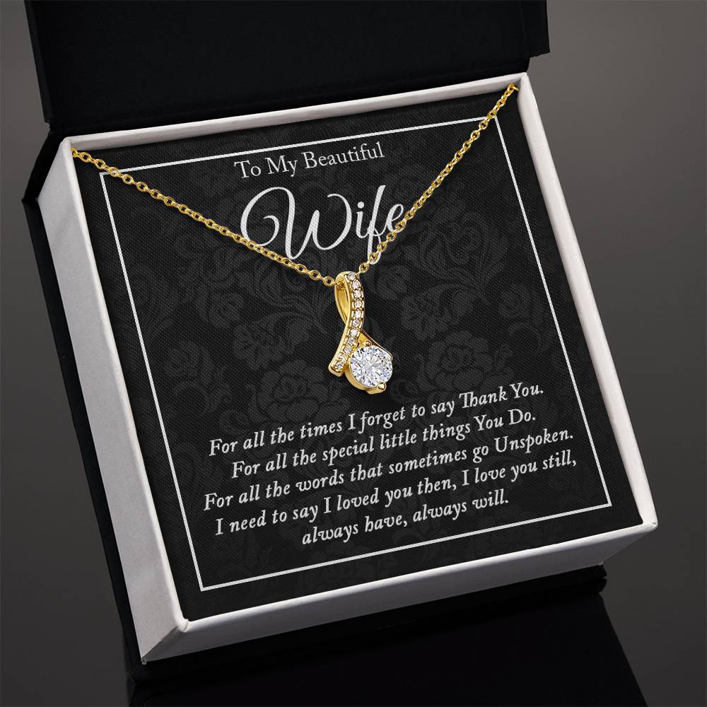 To My Wife, I Love You Still, Always Have, Always Will Alluring Necklace