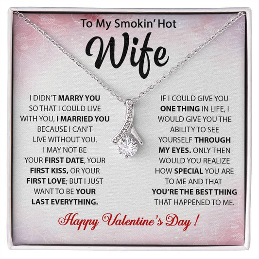 To My Smokin' Hot Wife, Happy Valentine's Day Alluring Necklace