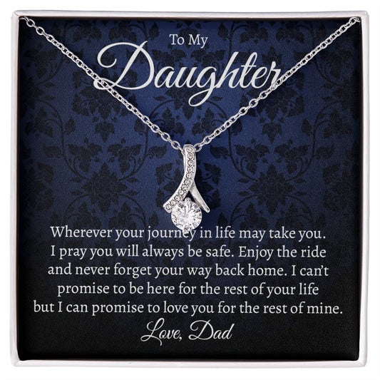 To My Daughter From Dad, I Love You For The Rest Of My Life Alluring Necklace