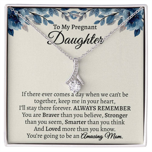 To My Pregnant Daughter, Gifts For Pregnant Daughter Alluring Necklace