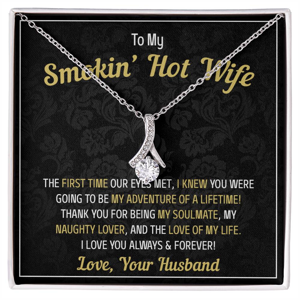 To My Smokin Hot Wife, Love Your Husband Alluring Necklace