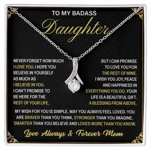 To My Badass Daughter, Love Always And Forever Alluring Necklace