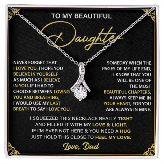 To My Beautiful Daughter From Dad Alluring Necklace