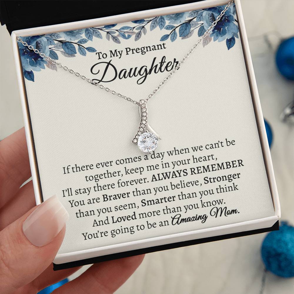 To My Pregnant Daughter, Gifts For Pregnant Daughter Alluring Necklace