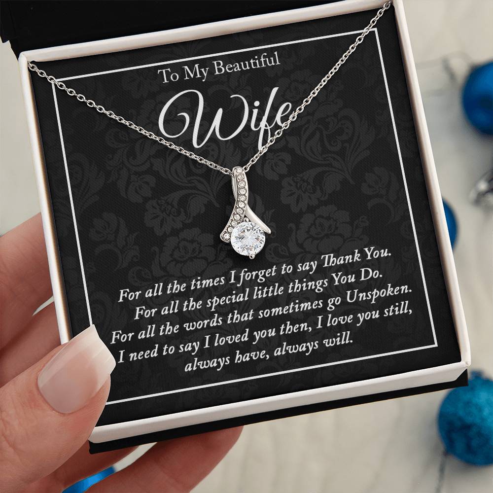 To My Wife, I Love You Still, Always Have, Always Will Alluring Necklace