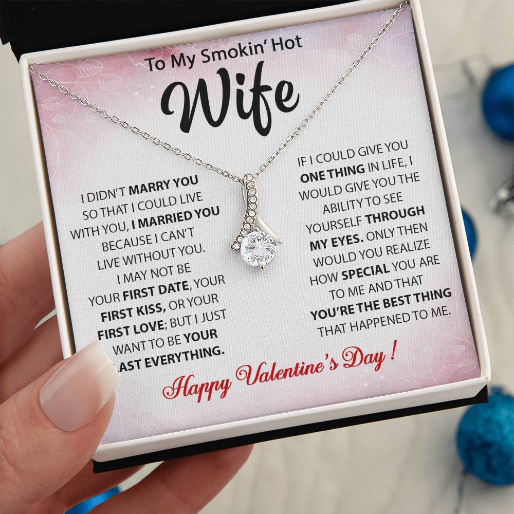 To My Smokin' Hot Wife, Happy Valentine's Day Alluring Necklace