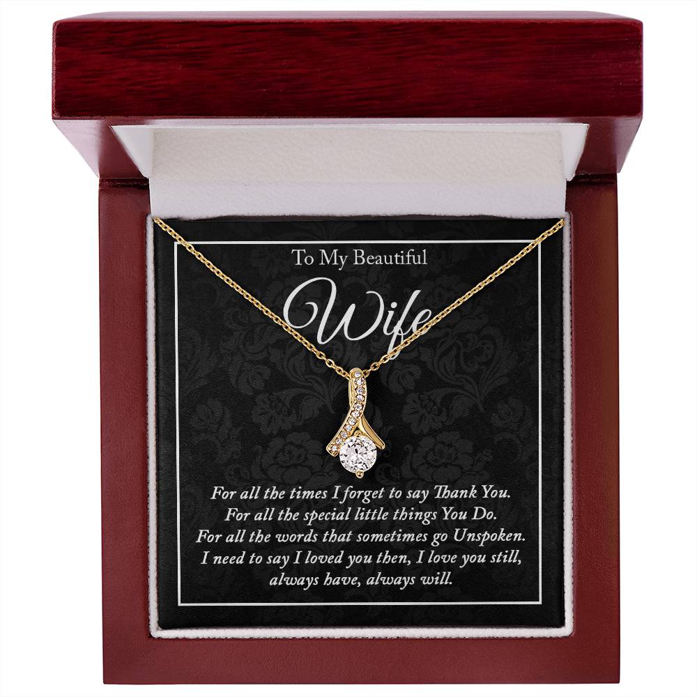 To My Wife, I Love You Still, Always Have, Always Will Alluring Necklace