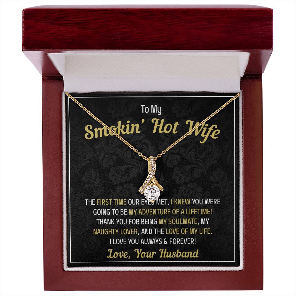 To My Smokin Hot Wife, Love Your Husband Alluring Necklace