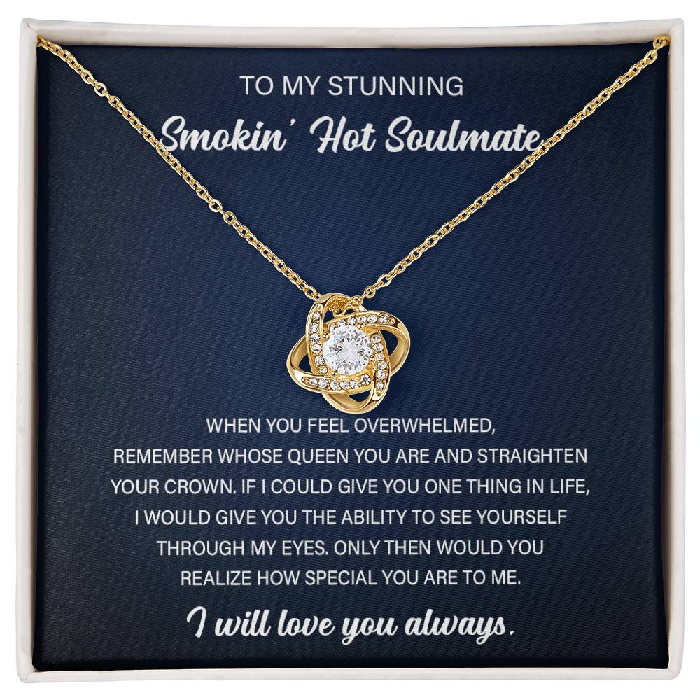 To My Smokin' Hot Soulmate Love Knot Necklace