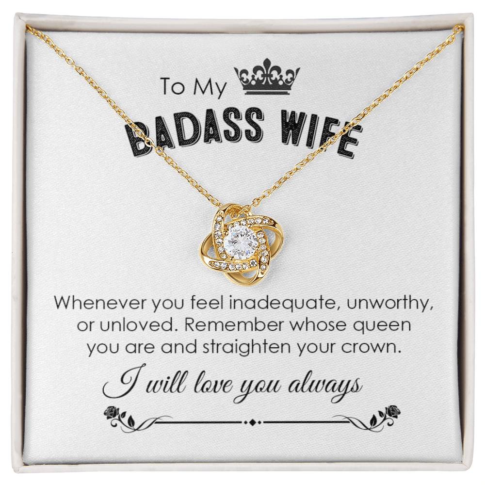 To My Badass Wife, I Will Love You Always Love Knot Necklace