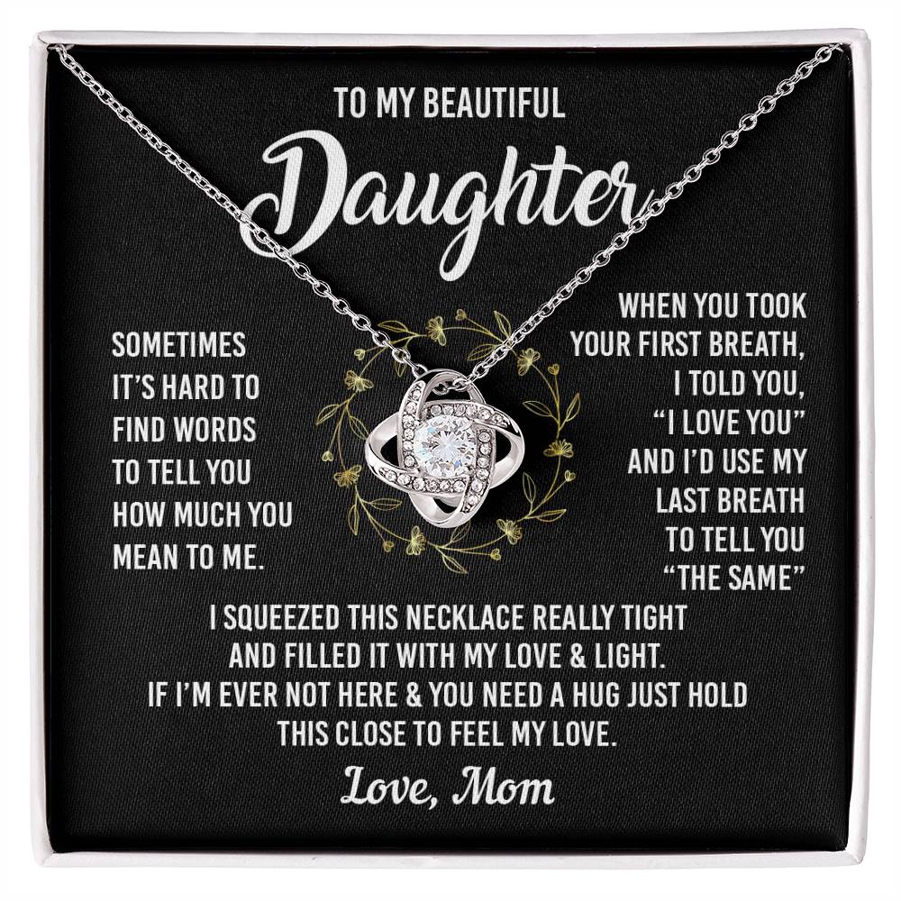 To My Daughter, I Squeezed This Necklace Really Tight, Gifts From Mom Love Knot Necklace