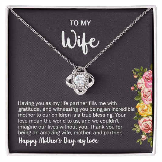 To My Wife - Happy Mother's Day Love Knot Necklace