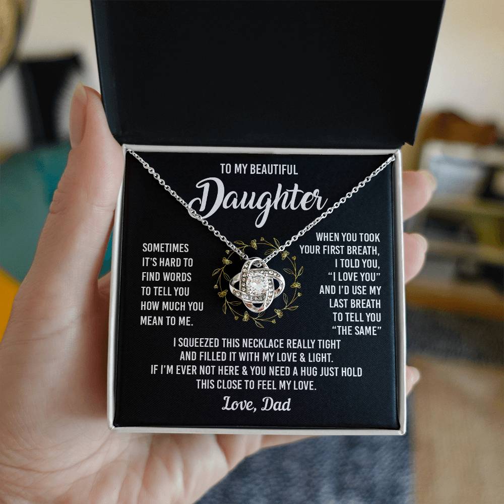 To My Daughter, I Squeezed This Necklace Really Tight, Gifts From Dad  Love Knot Necklace