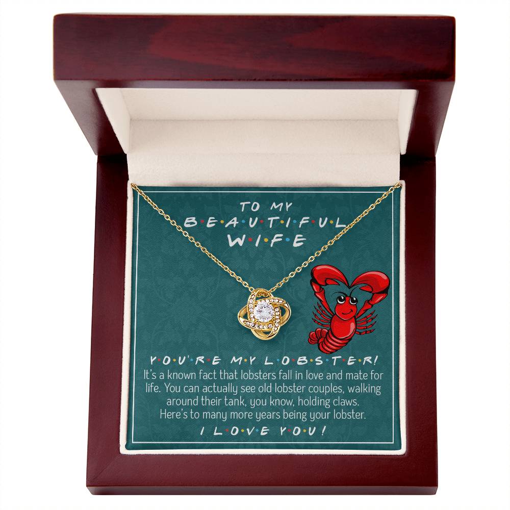 To My Beautiful Wife, You're My Lobster Love Knot Necklace