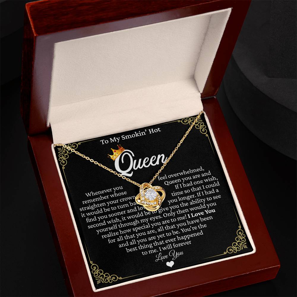 To My Smokin' Hot Queen, Valentine's Day Gift For Soulmate Love Knot Necklace