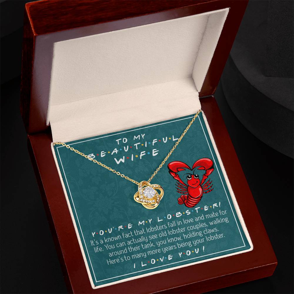 To My Beautiful Wife, You're My Lobster Love Knot Necklace