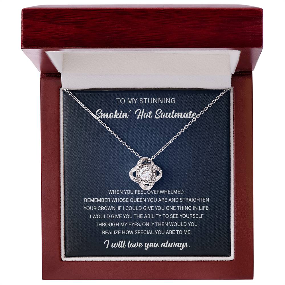 To My Smokin' Hot Soulmate Love Knot Necklace