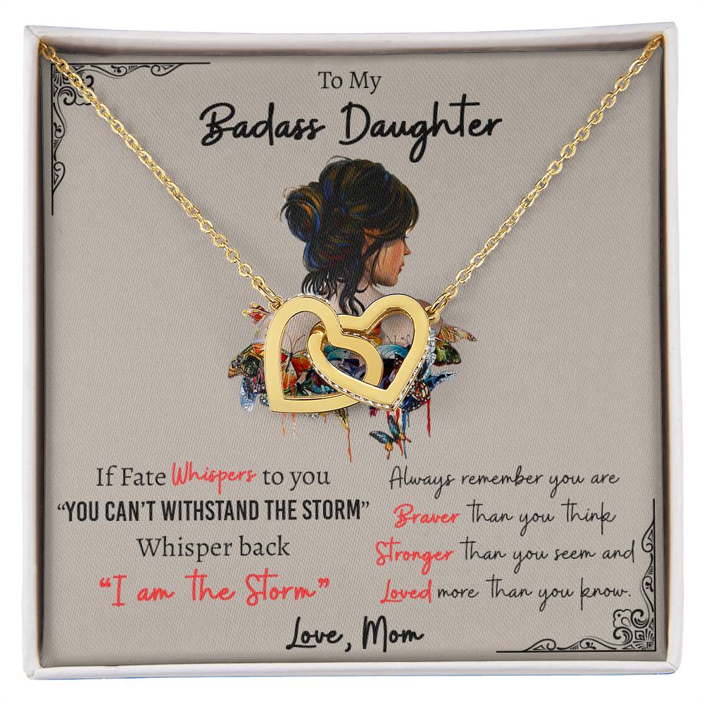 To My Badass Daughter, You're Stronger Than You Seem Hearts Necklace